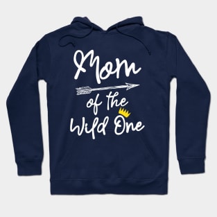 Mom Of The Wild One Hoodie